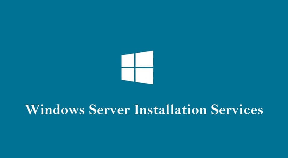 Windows Server Installation Services